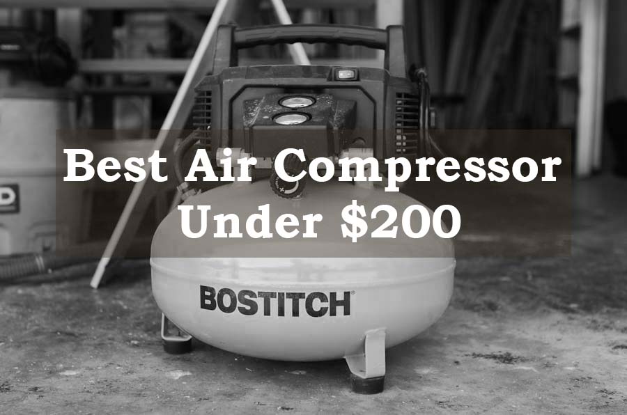 Best air compressors under $200