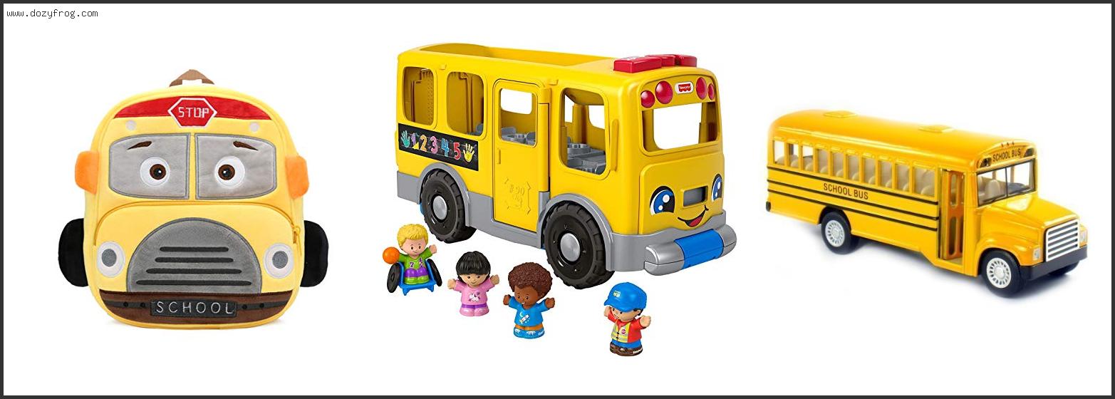 Best Toy School Bus For Toddlers
