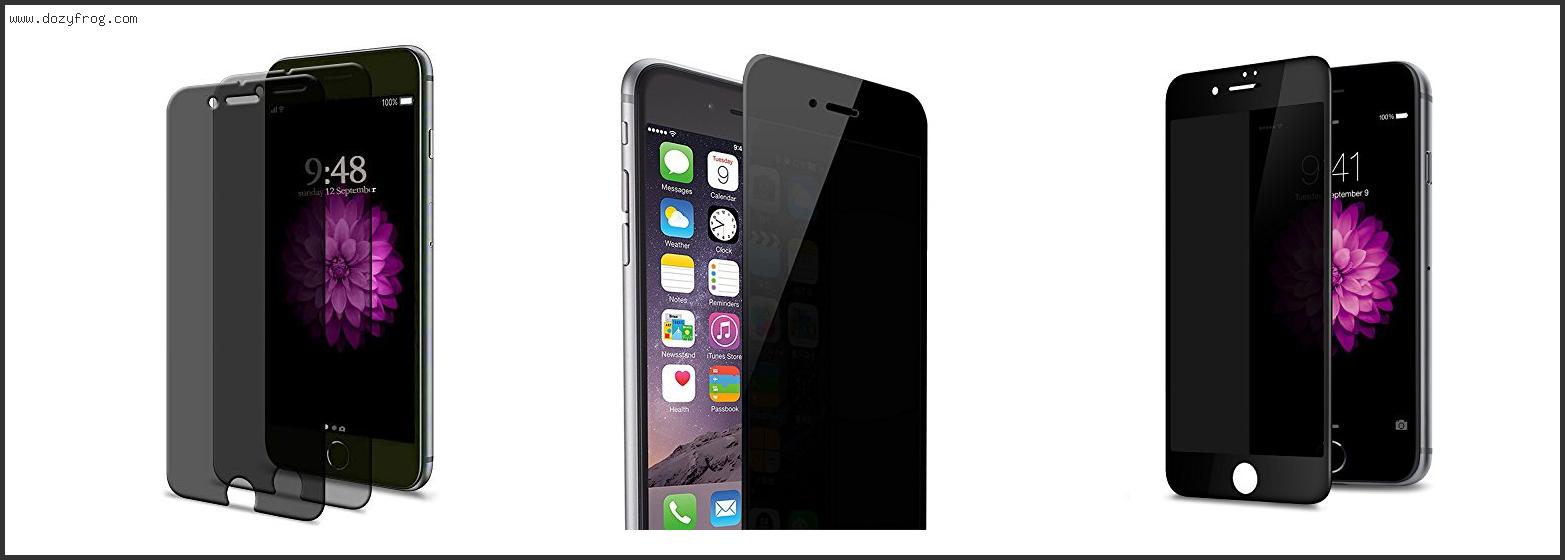 Best Iphone 6 Privacy Screen